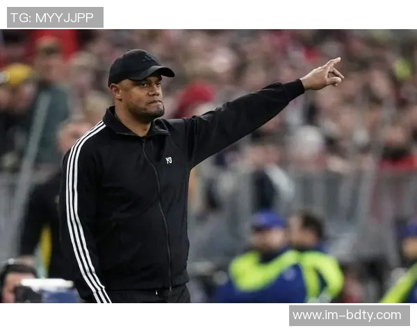 埃贝尔赞孔帕尼续约称其展现推动拜仁发展的能力